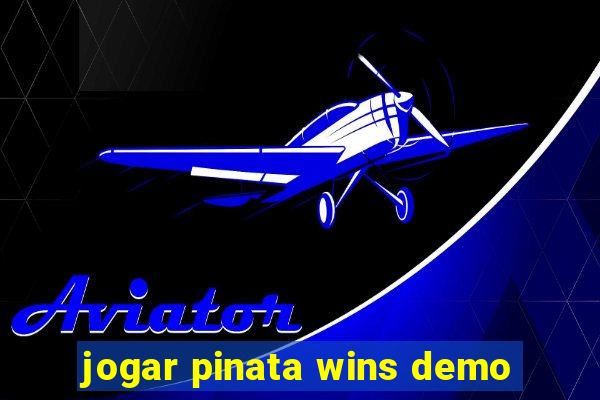 jogar pinata wins demo